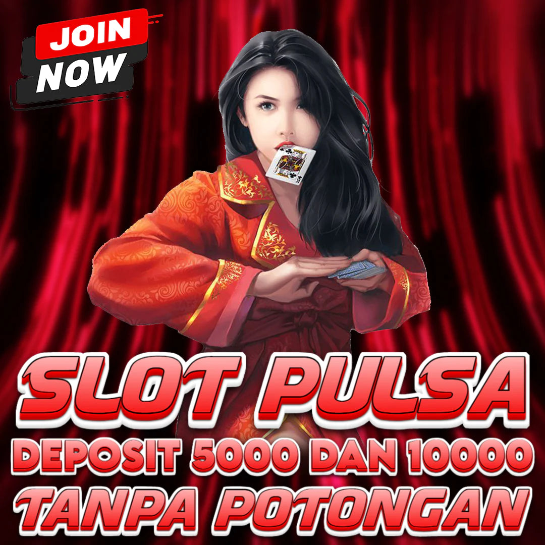 SITUS SLOT 5000 > SLOT DEPOSIT 5000 VIA PULSA TANPA POTONGAN POPULER GAMPANG MENANG